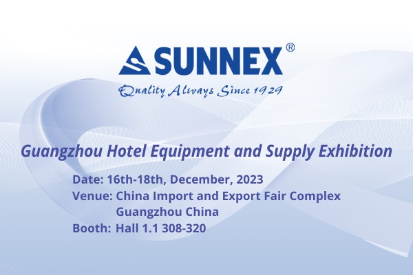 SUNNEX Guangzhou Hoteleko ekipamendu eta hornikuntza erakusketa